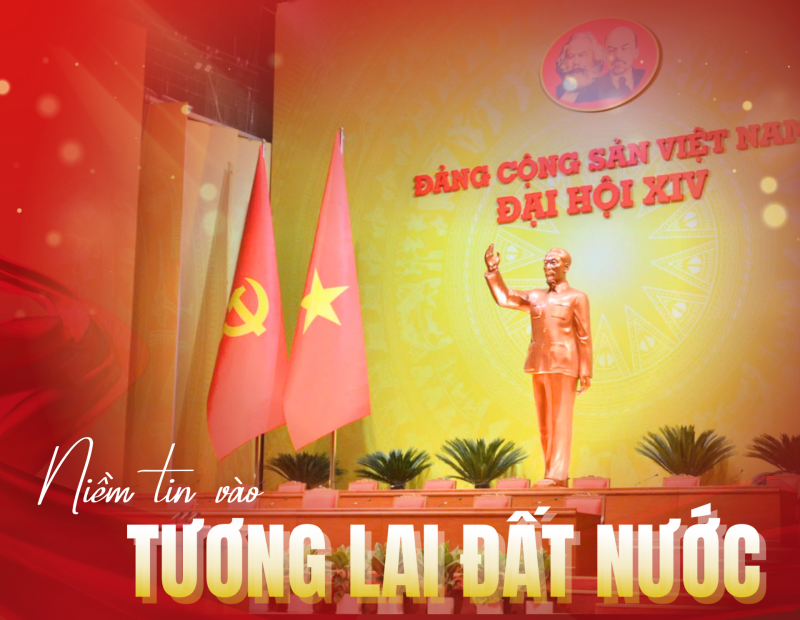 NIỀM TIN VÀO TƯƠNG LAI ĐẤT NƯỚC
